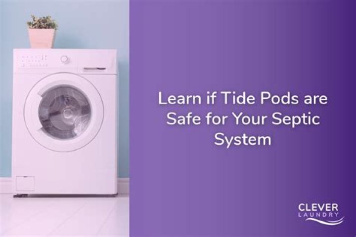 Are Tide Pods safe for septic systems?