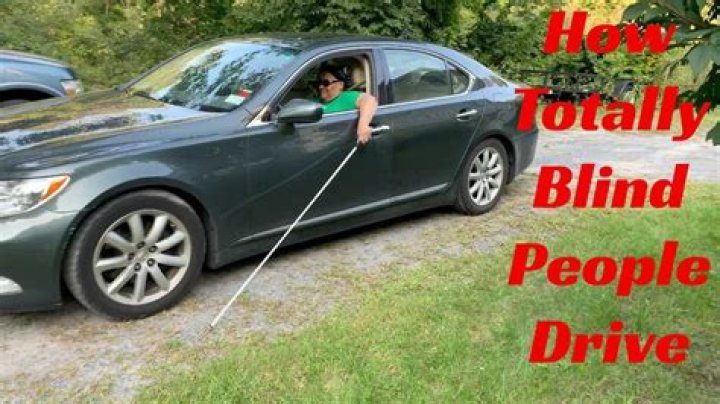 Can a blind person drive?