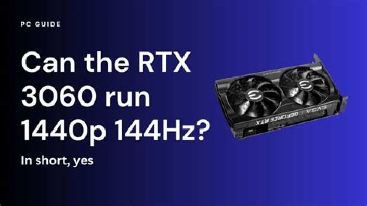 Can a RTX 3060 run 2k?