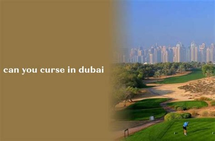 Can you curse in Dubai?