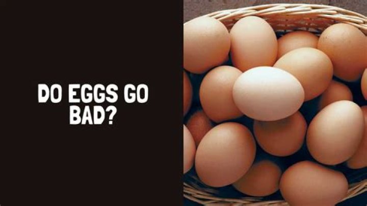 Do eggs go bad?