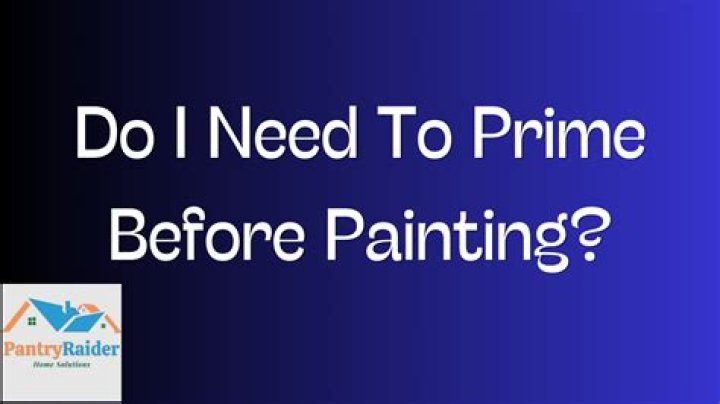 Do I need to prime before painting?