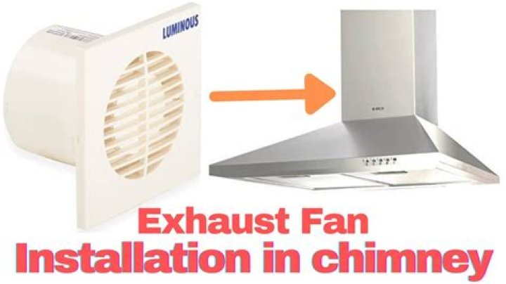 Do we need both chimney and exhaust fan?