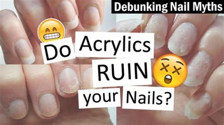 Does acrylic ruin your nails?