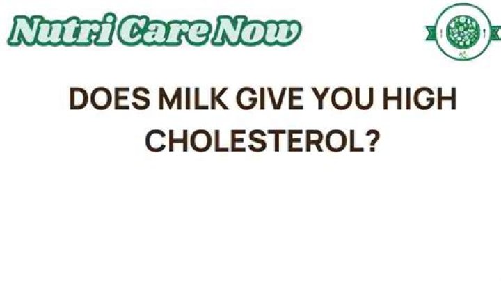 Does milk give you high cholesterol?