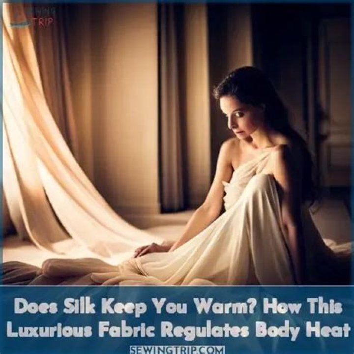 Does silk keep you warm?