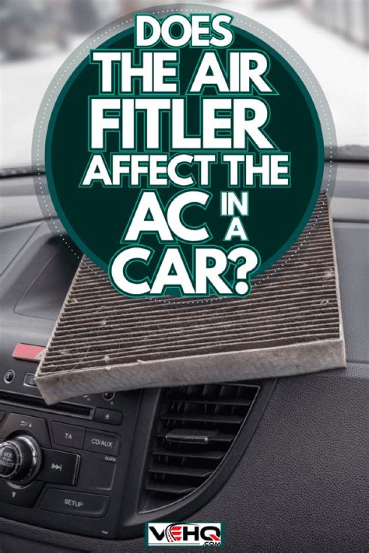 Does the air filter affect the AC in a car?