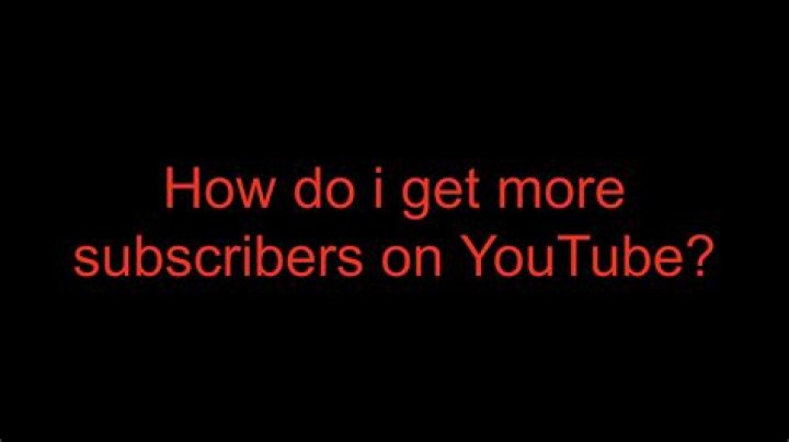 How do I get more subscribers?