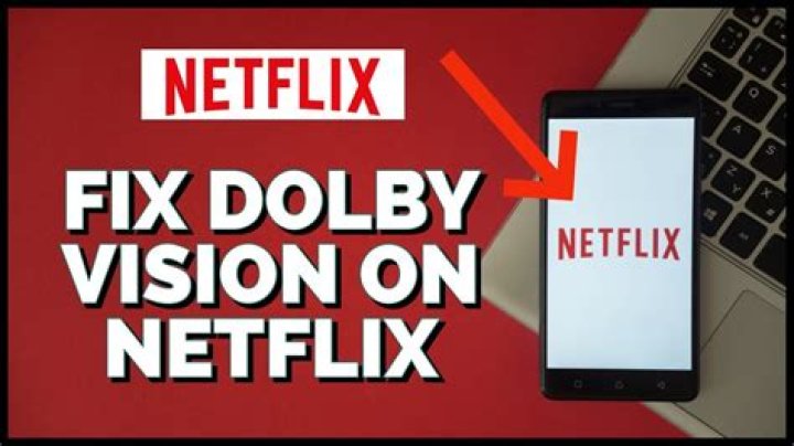 How do I turn off Dolby Vision on Netflix?