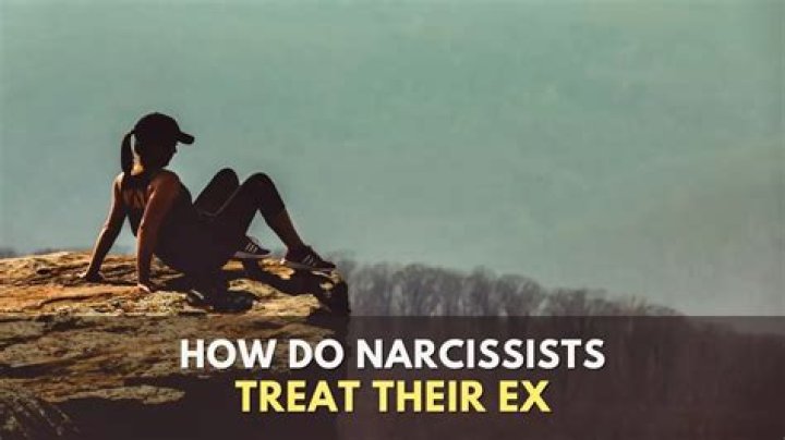 How do narcissists treat their ex?