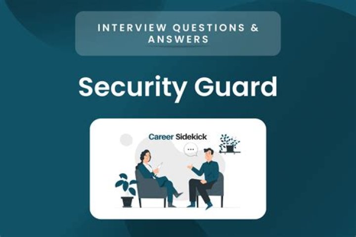 How do you answer a security guard interview question?