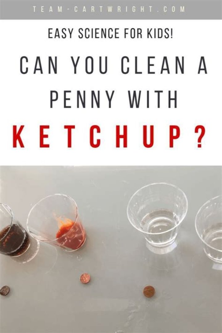 How do you clean pennies with ketchup?