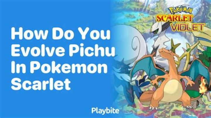 How do you evolve Pichu?