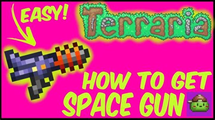 How do you get the Space Gun in Terraria?