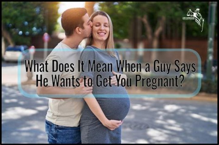 How do you know he is trying to get you pregnant?