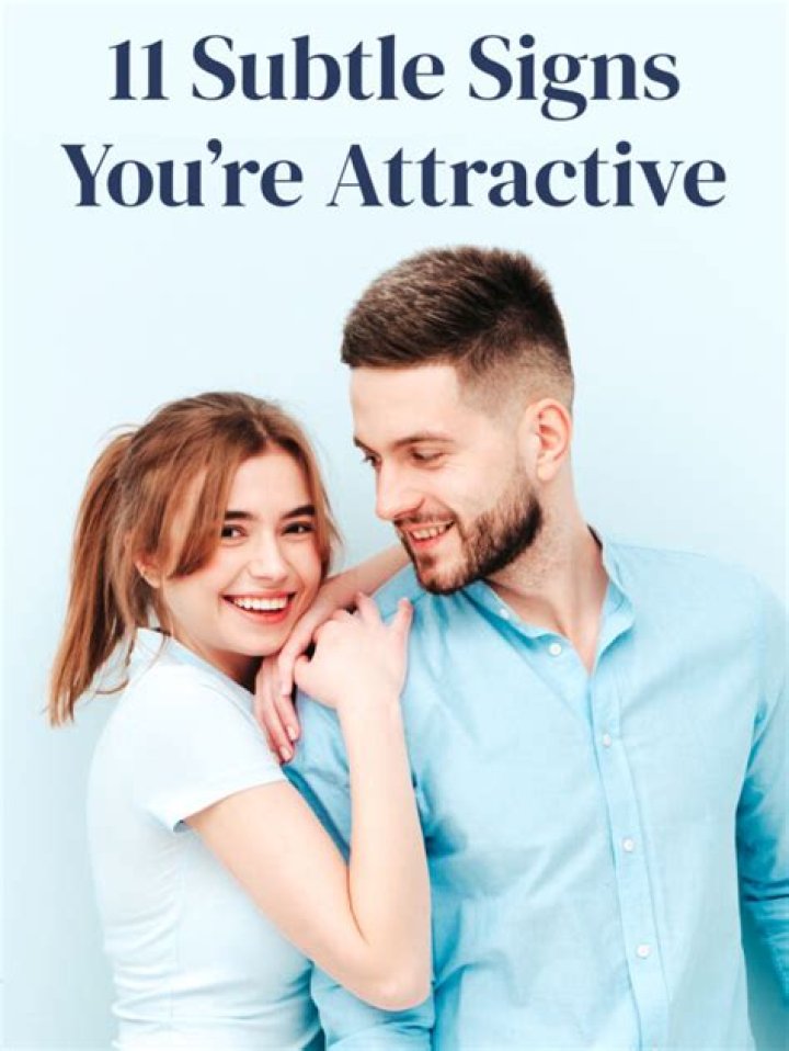 How do you know if someone thinks you're pretty?