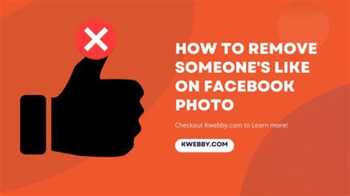 How do you remove someone's like on Facebook?