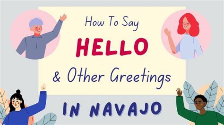 How do you say hello in Navajo?