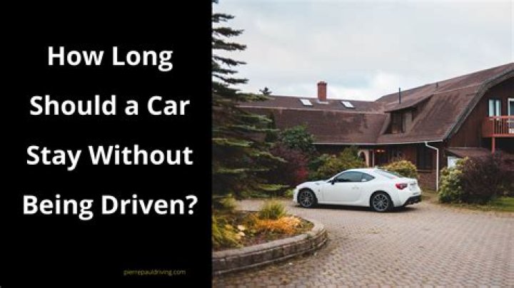 How long can you leave your car without driving it?