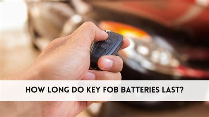 How long do car key fob batteries last?