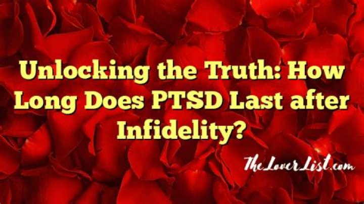 How long does depression last after infidelity?