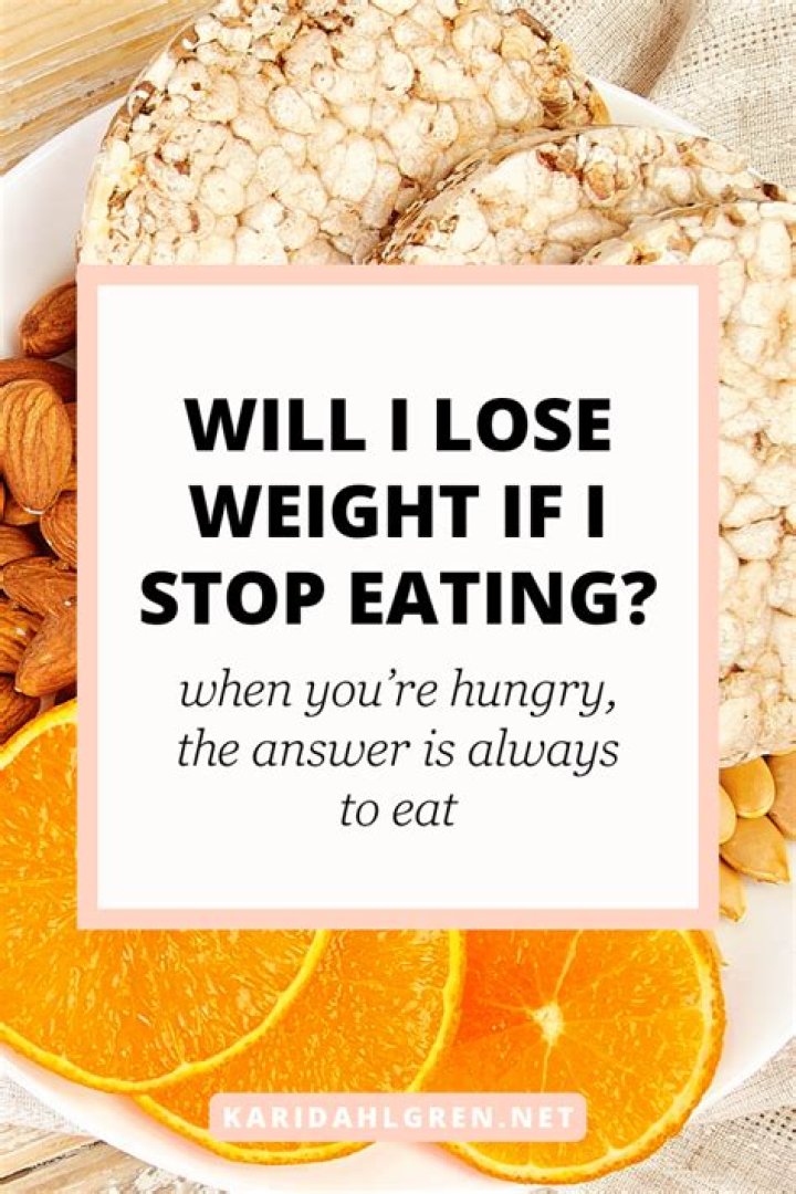 How quickly will I lose weight if I stop eating?