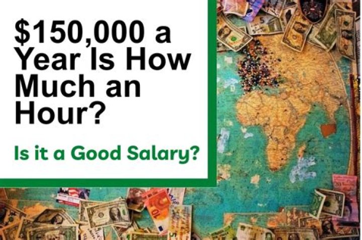 Is $150000 a year a lot of money?