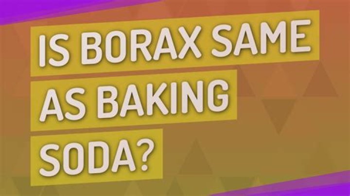 Is baking soda and borax the same thing?