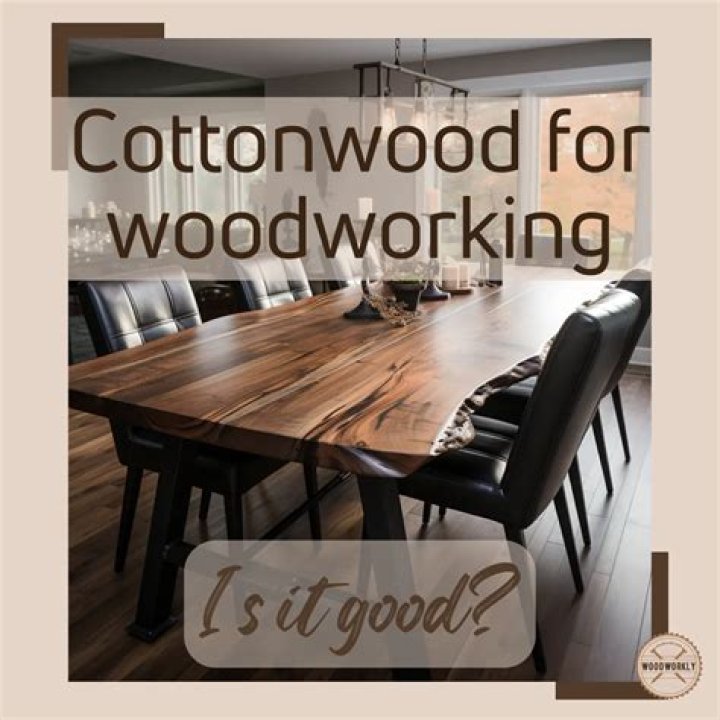 Is cottonwood good for woodworking?