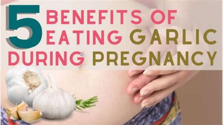Is garlic good during pregnancy?