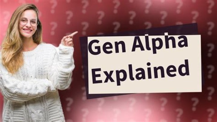 What are Gen Alphas known for?