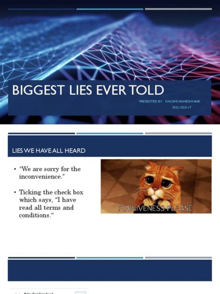 What are the biggest lies ever told?