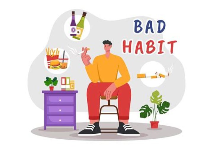 What are the habits you should avoid?