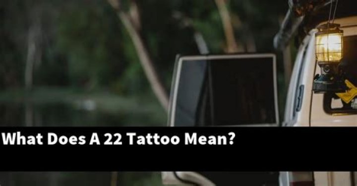 What does a 22 tattoo mean?