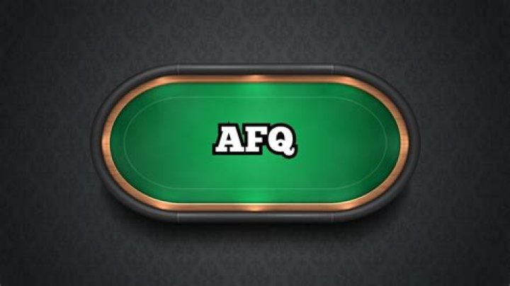 What does AFq mean in poker?