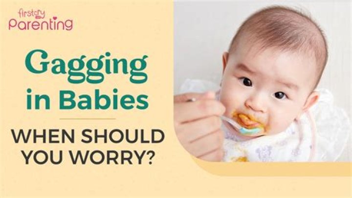 What does baby gagging mean?
