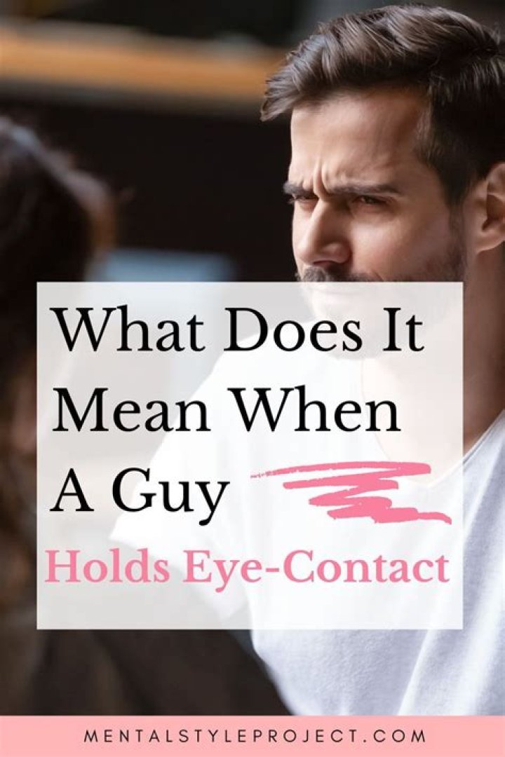 What does it mean when a guy makes eye contact?