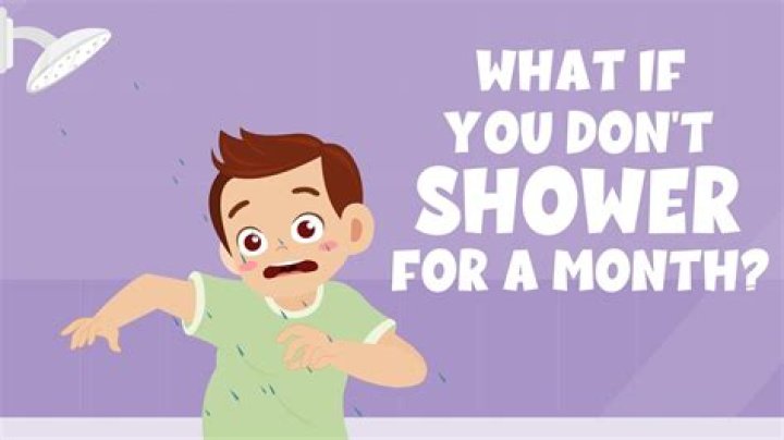 What does it mean when you don't want to take a shower?