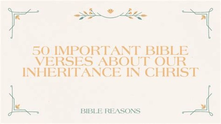 What does the Bible say about our inheritance?
