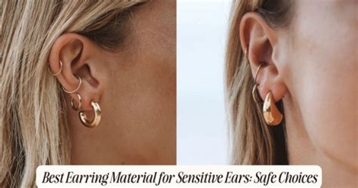 What is the best material for sensitive ears?
