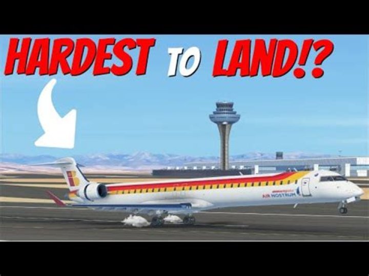 What is the hardest aircraft to land?