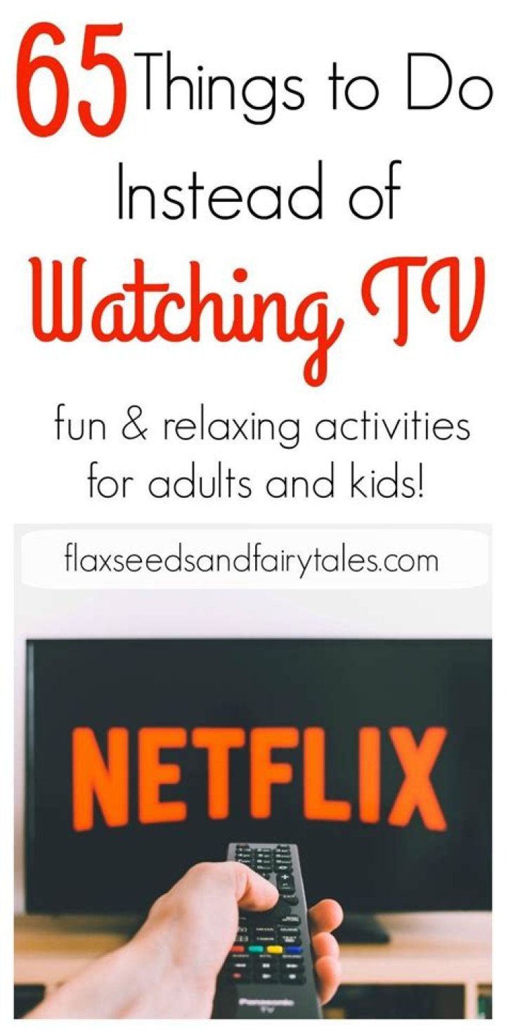 What should kids do instead of watching TV?