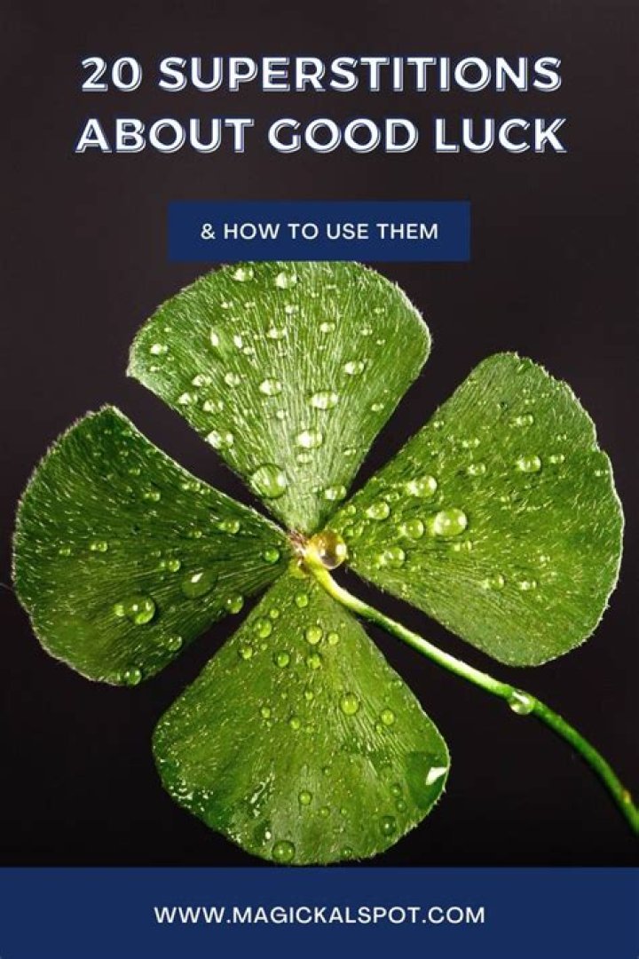 What superstitions bring good luck?
