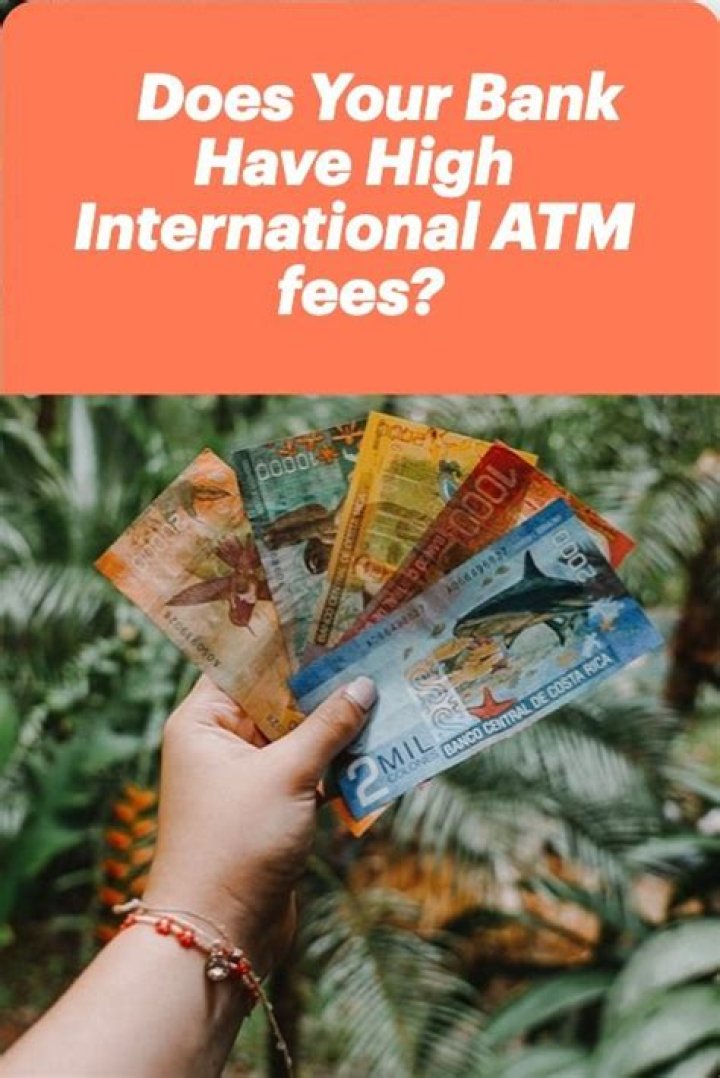 Which bank has no international ATM fees?