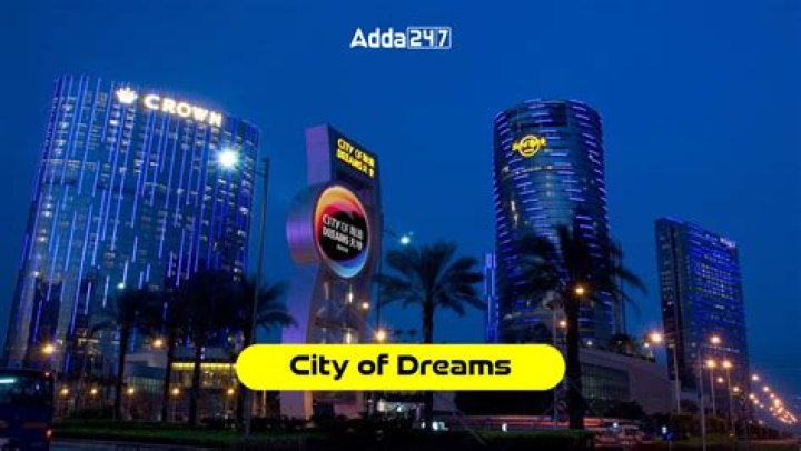 Which city is known as city of Dreams?