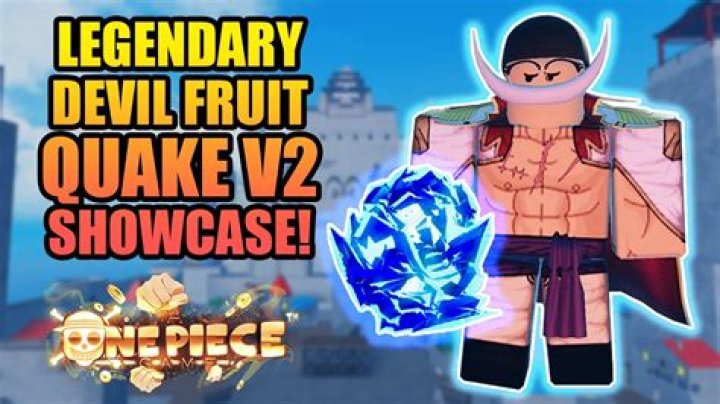Who has the quake fruit in one piece?