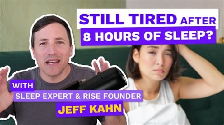 Why am I tired after sleeping enough?
