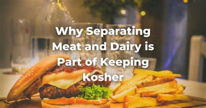 Why do Jews separate dairy meat?