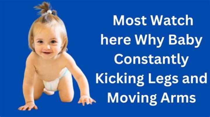 Why does my baby kick his legs up?