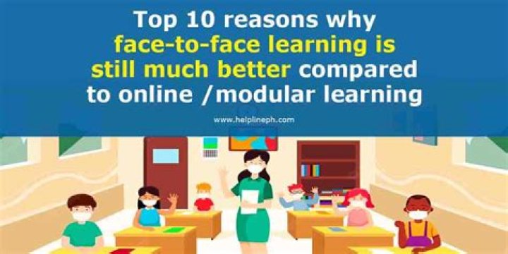 Why face to face learning is better than online?